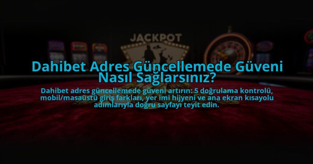 Dahibet-Adres-Guncellemede-Guveni-Nasil-Saglarsiniz-overlay-1785090619.jpg