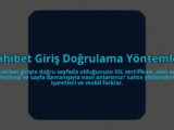 Dahibet-Giris-Dogrulama-Yontemleri-overlay-1785080265.jpg