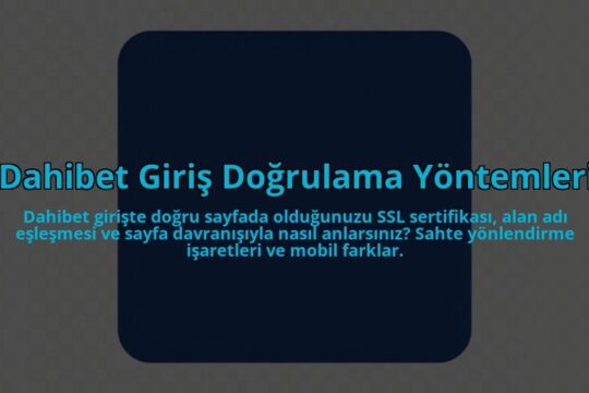 Dahibet-Giris-Dogrulama-Yontemleri-overlay-1785080265.jpg