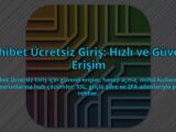 Dahibet-Ucretsiz-Giris-Hizli-ve-Guvenli-Erisim-overlay-1784456675.jpg