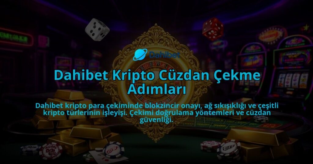 Dahibet-Kripto-Cuzdan-Cekme-Adimlari-overlay-1786617139.jpg