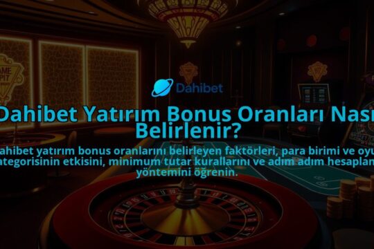 Dahibet-Yatirim-Bonus-Oranlari-Nasil-Belirlenir-overlay-1786683461.jpg