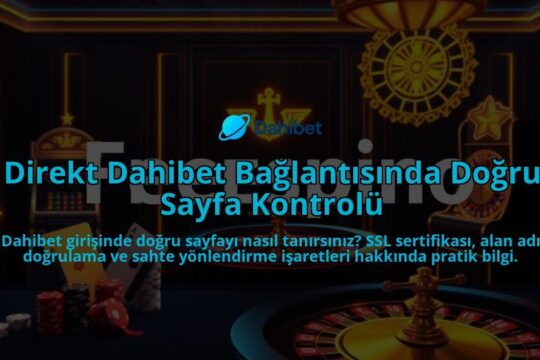 Direkt-Dahibet-Baglantisinda-Dogru-Sayfa-Kontrolu-overlay-1786650993.jpg