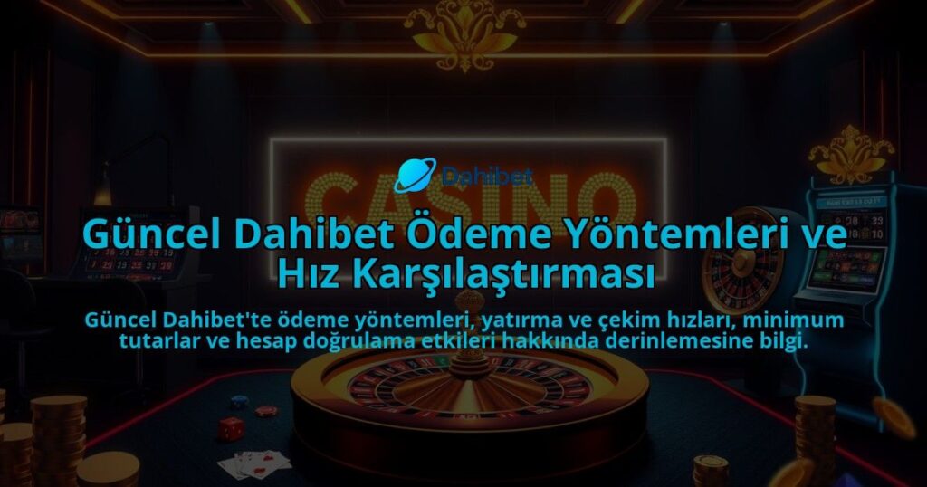 Guncel-Dahibet-Odeme-Yontemleri-ve-Hiz-Karsilastirmasi-overlay-1786640986.jpg
