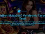 Dahibet-Masaustu-Versiyonu-Tarayici-Testi-overlay-1788762994.jpg
