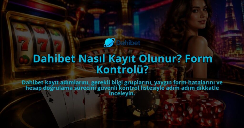 Dahibet-Nasil-Kayit-Olunur-Form-Kontrolu-overlay-1788731996.jpg
